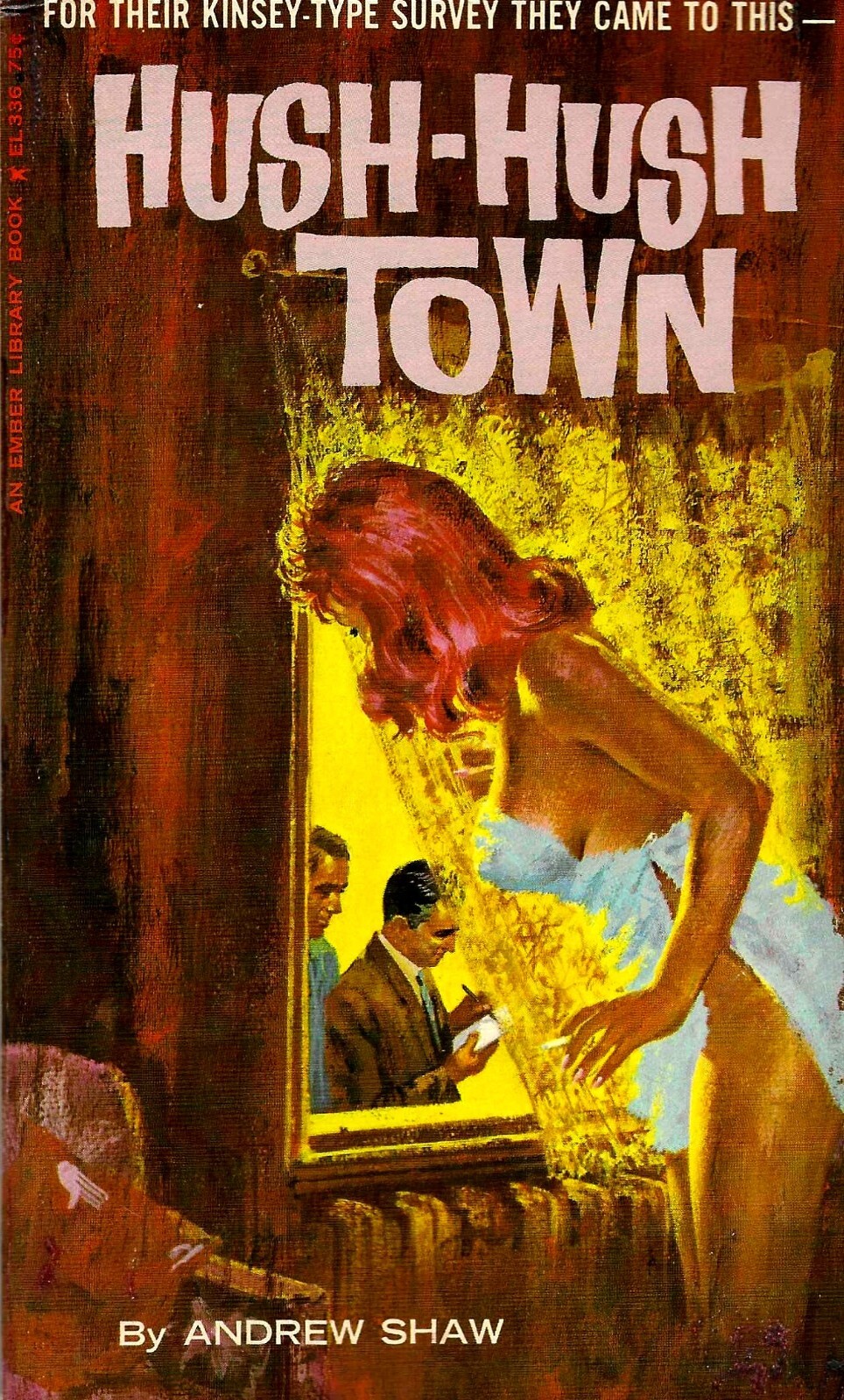 Adults Only Hush-Hush Town by Andrew Shaw with Bonfils cover art 1966 F/F Plus