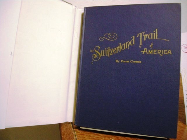 Switzerland Trail of America by Forest Crossen Signed Numbered Edition 1962