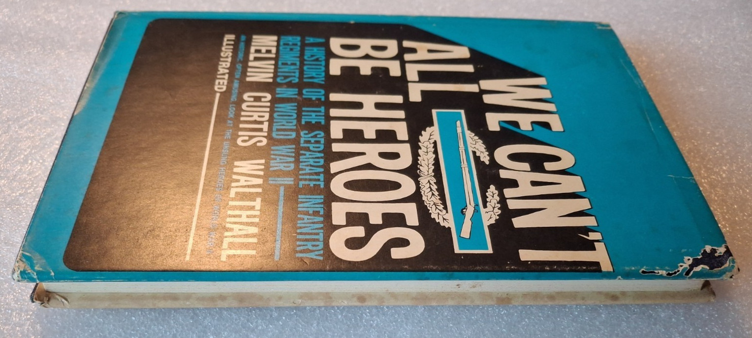 Melvin Curtis WALTHALL / We Can’t All Be Heroes History Signed 1st Edition 1975