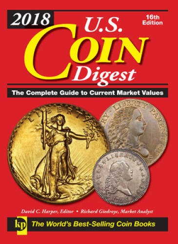 2018 U.S. Coin Digest: The Complete Guide to Current Market Values – VERY GOOD