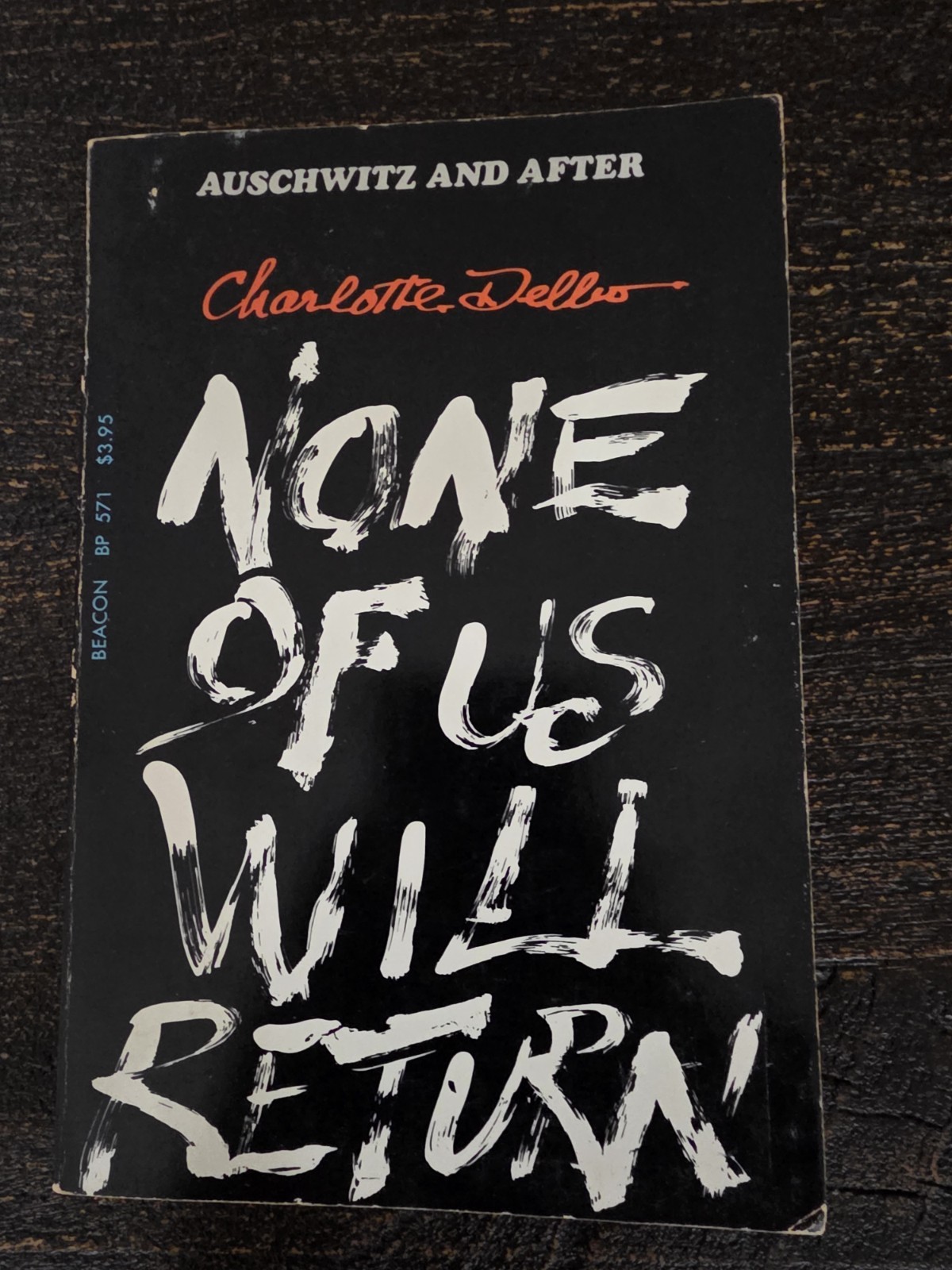 None Of Us Will Return Delbo 1968 Auschwitz Holocaust Memoir Palerback