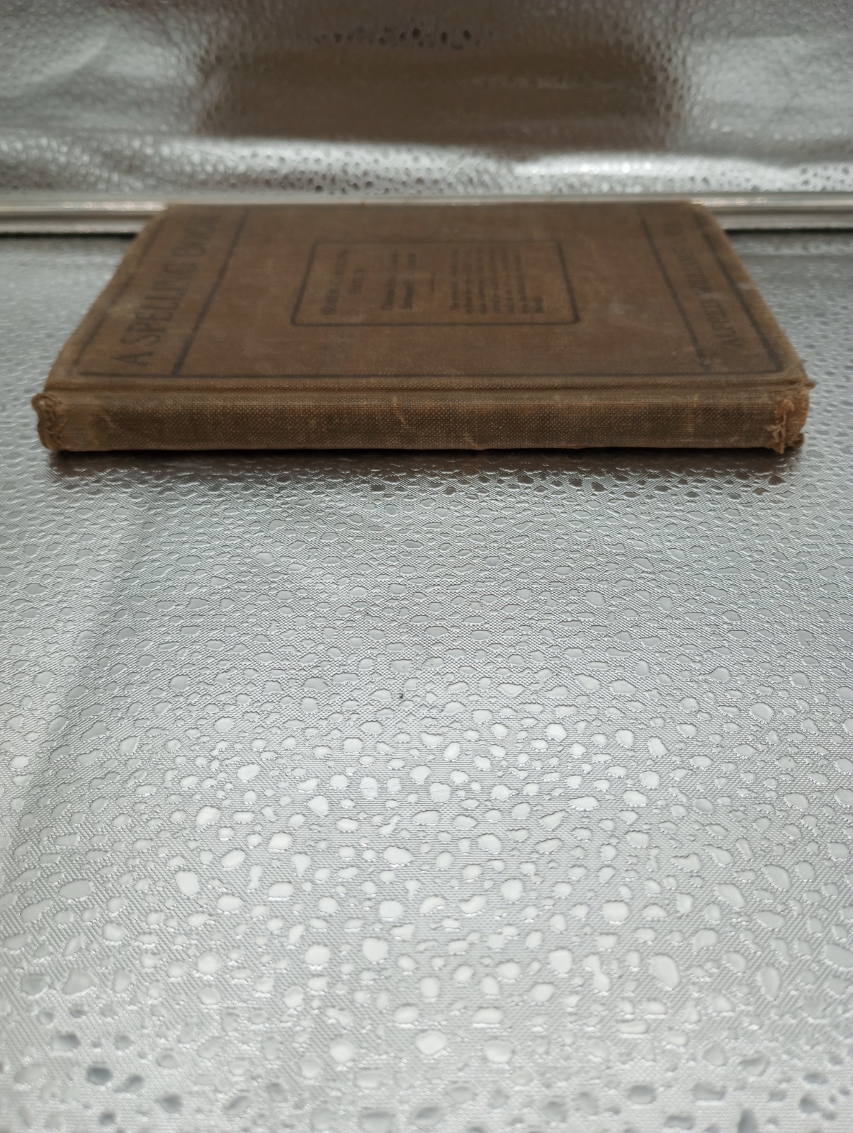 A Spelling Book 1906 NC Edition Alfred Williams & Co. (Raleigh, North Carolina)