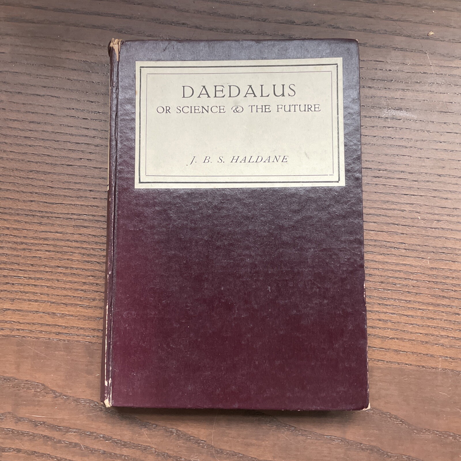 Daedalus Or Science & The Future – J. B. S. Haldane – 1930
