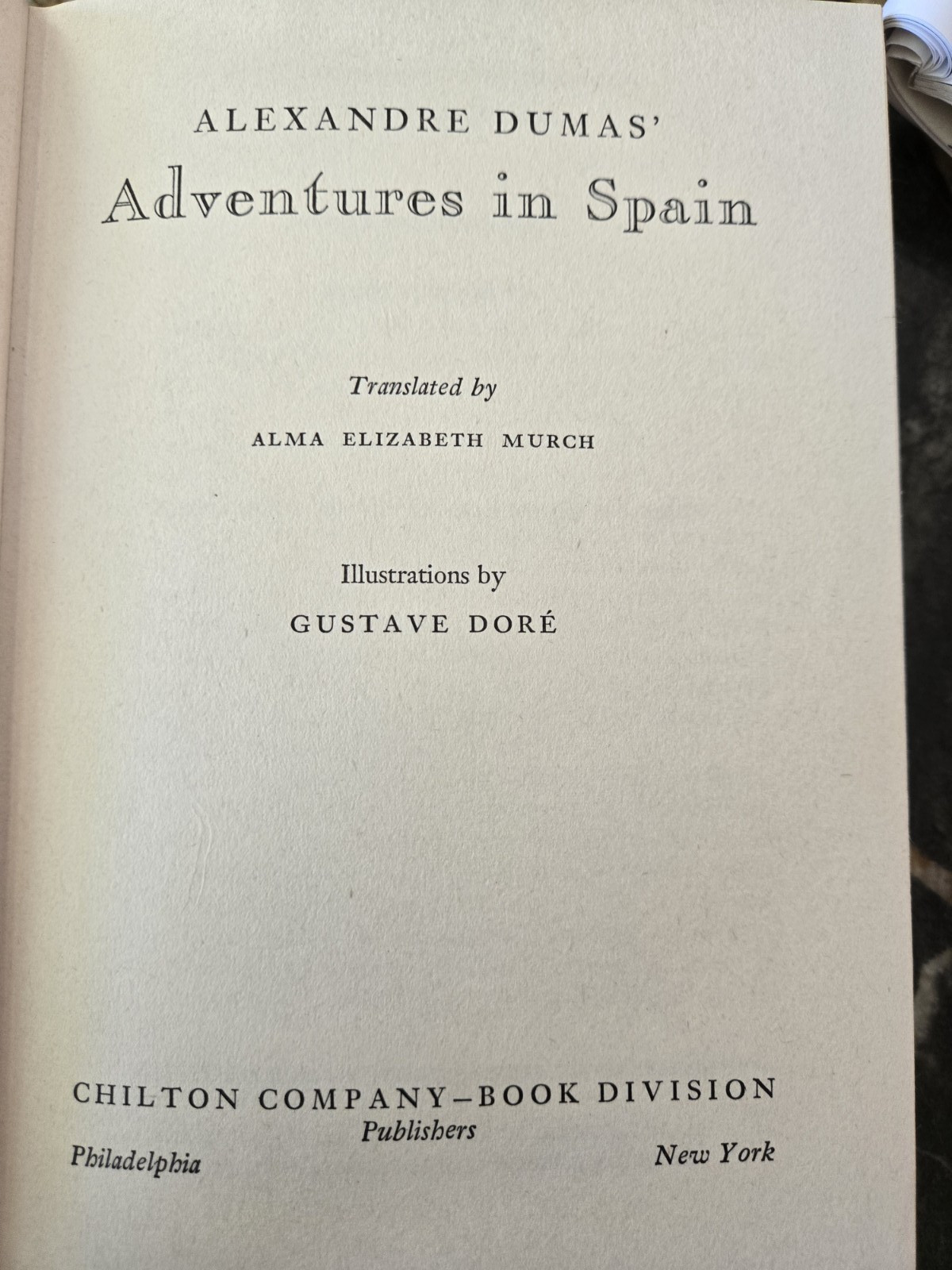 Adventures In Spain by Alexandre Dumas, 1959 1st American ed., Hardcover/Dust J.