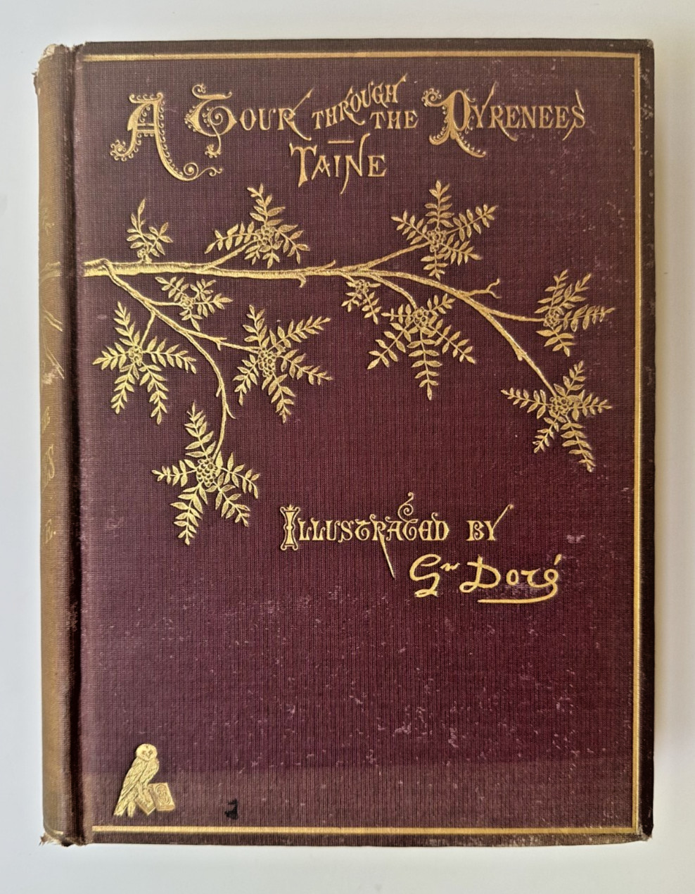 Hippolyte TAINE & Gustave DORÉ / Tour Through the Pyrenees 1st Edition 1874 HOLT