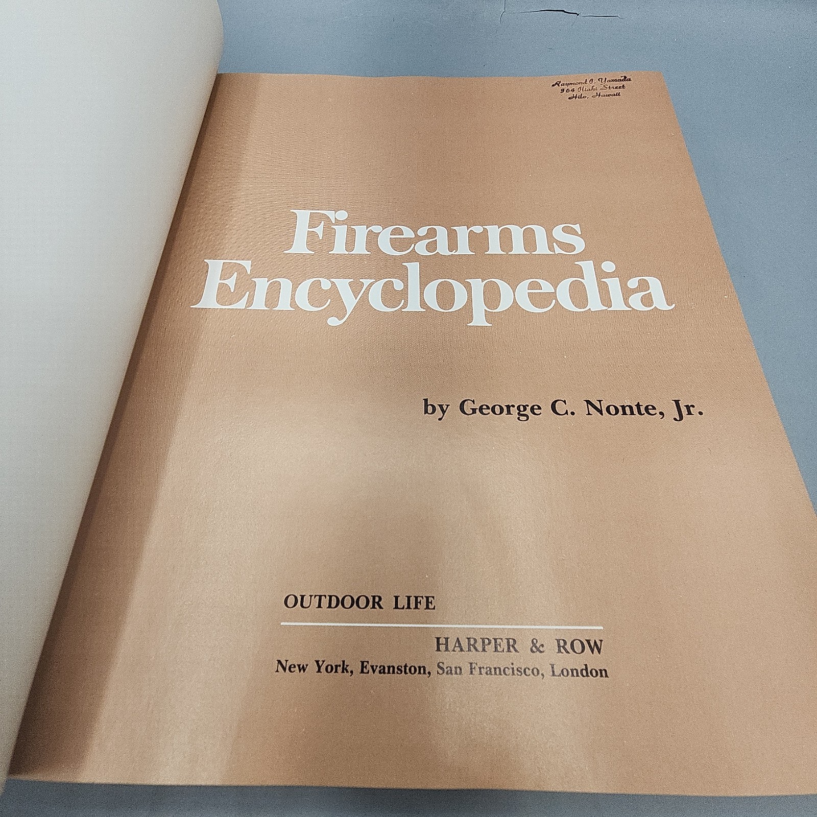 Firearms Encyclopedia By George Nonte 1973 Early Edition HC