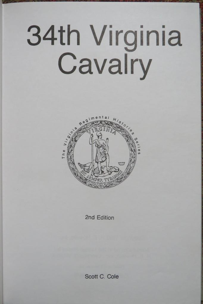 34th BATTALION VIRGINIA CAVALRY – VIRGINIA REGIMENTAL HISTORIES SERIES – NEW