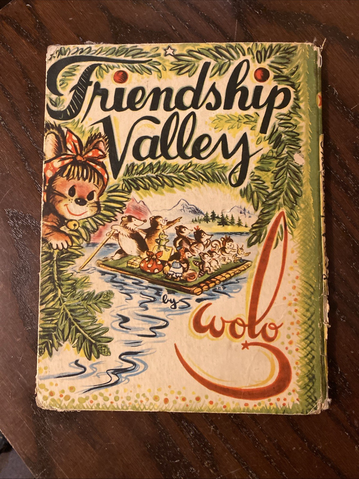 FRIENDSHIP VALLEY by Wolo Hardcover Vintage 1946 First Edition