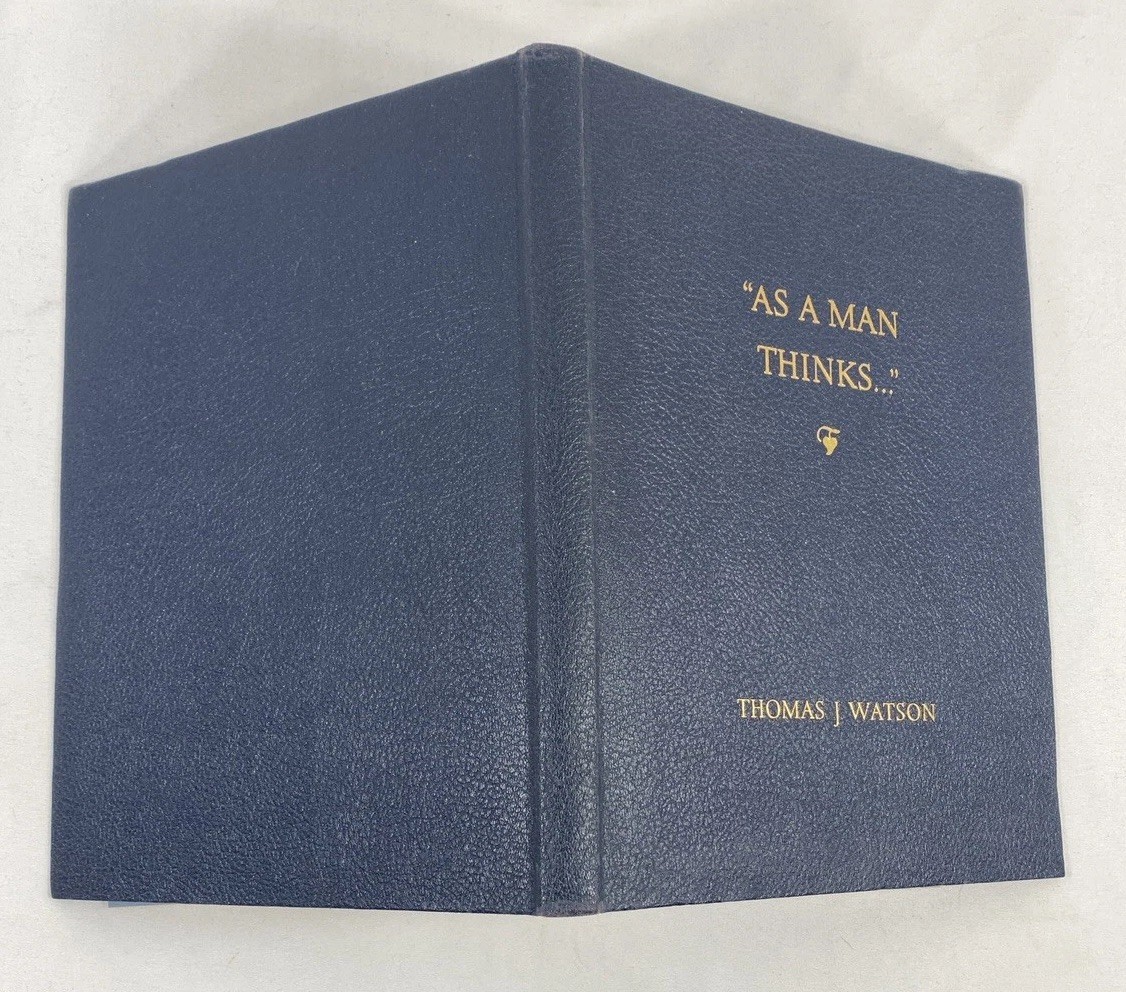 As a Man Thinks by Thomas J. Watson – IBM 1954 Flexibound Faux Leather Book