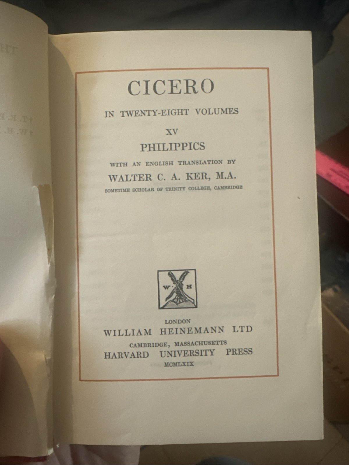 Cicero Vol. XV 15: Philippics; Loeb Classical Library #189 Latin-Eng. HC UK 1969