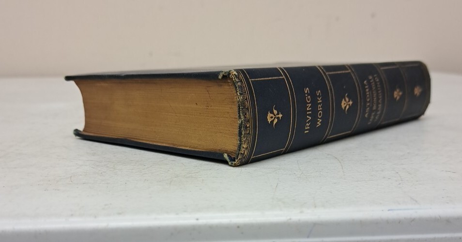 Antique Book: Irving’s Works. Astoria, Capt Bonneville, Salmagundi #2.5.24
