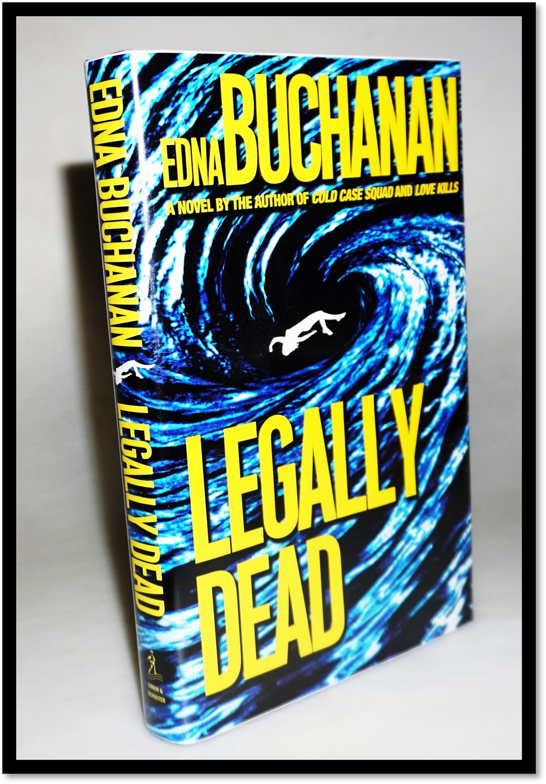 Edna Buchanan / Legally Dead A Novel 1st Edition 2008 Gift Quality
