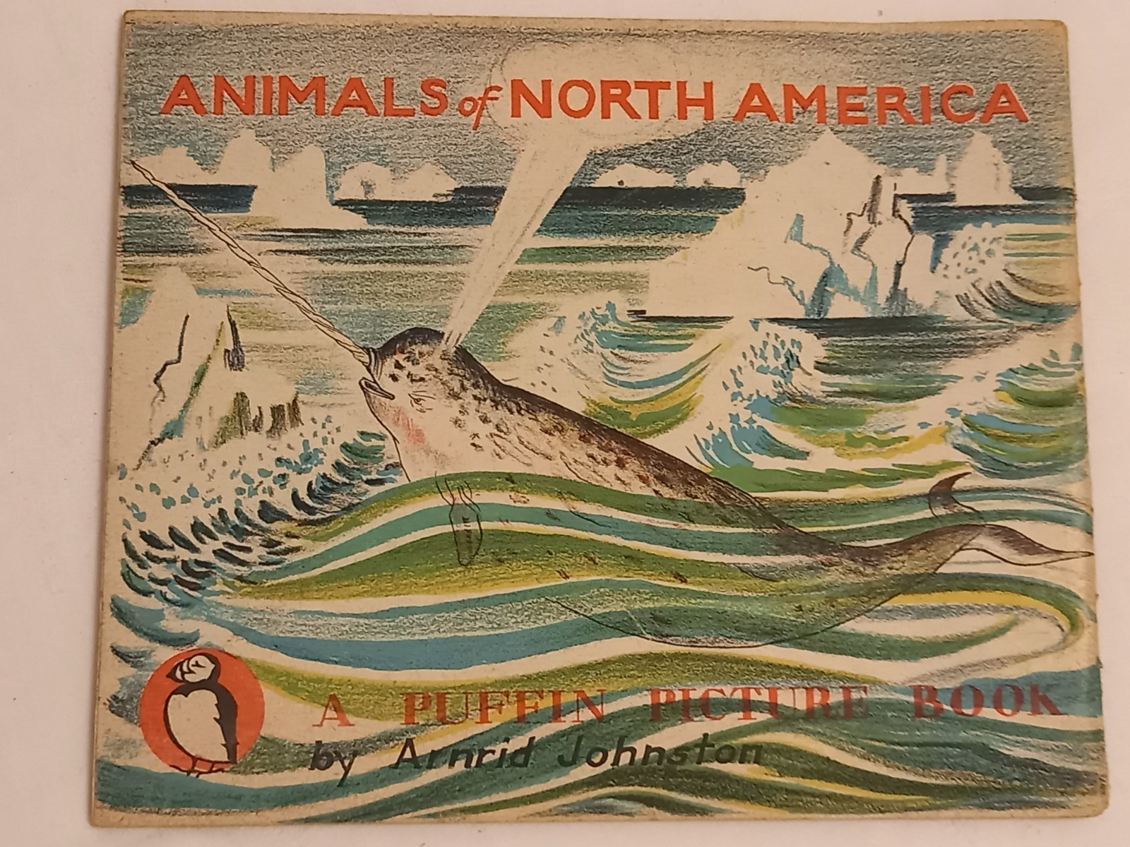 Vintage 1942 Animals Of North America Puffin Picture Book Arnrid Johnston 1st Ed