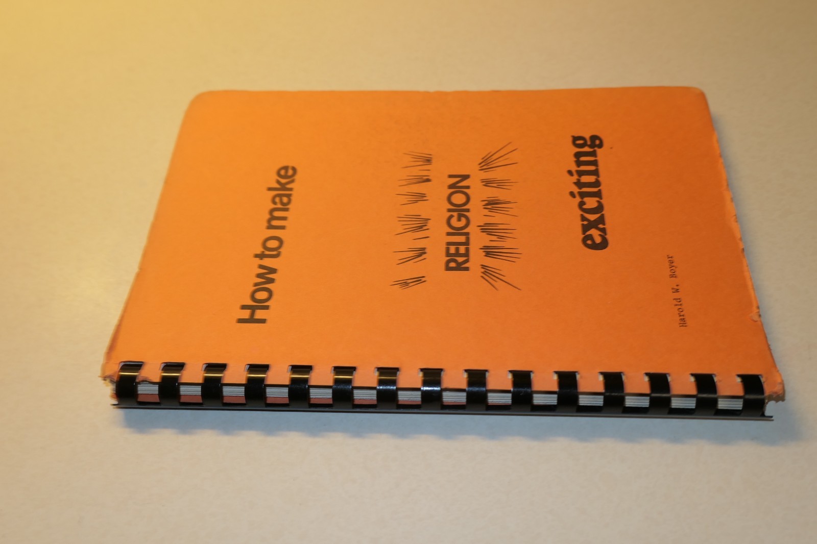 How to make Religion Exciting Harold W. Boyer Spiral Paperback