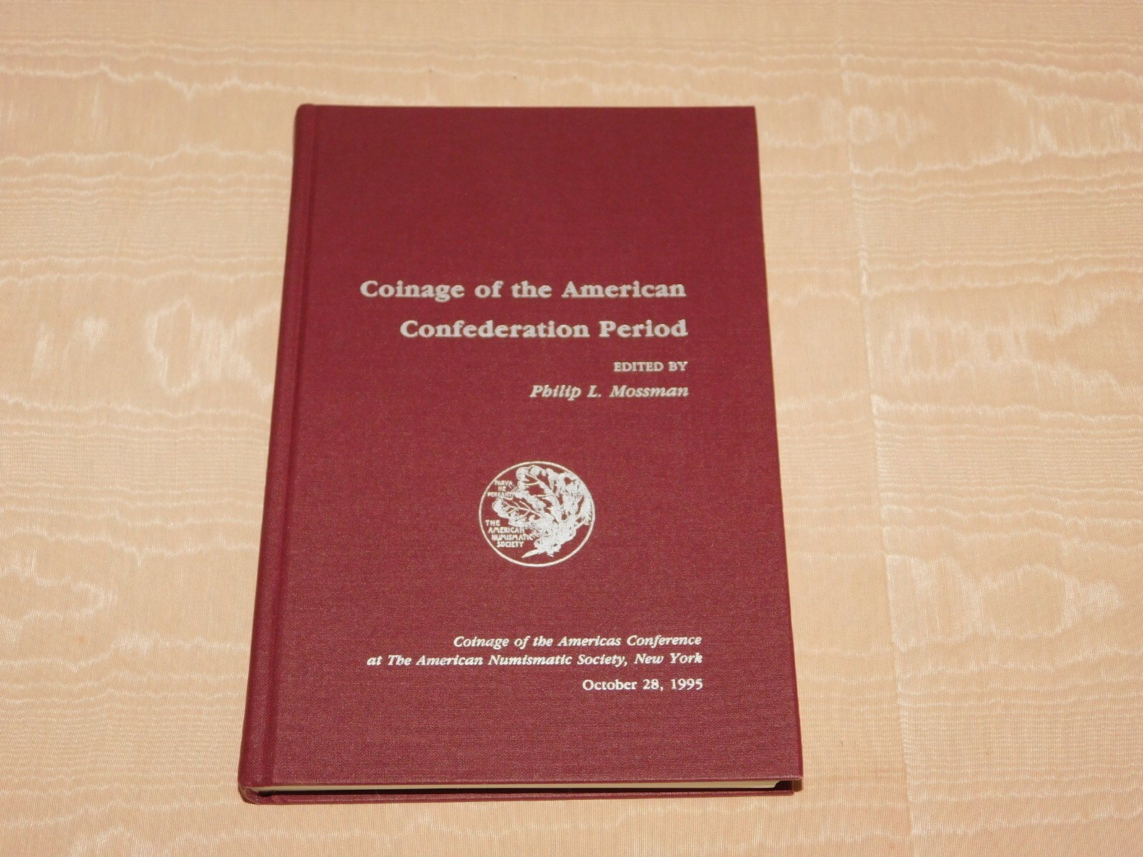 VINTAGE COIN BOOK 1996 COINAGE OF THE AMERICAN CONFEDERATION PERIOD by MOSSMAN
