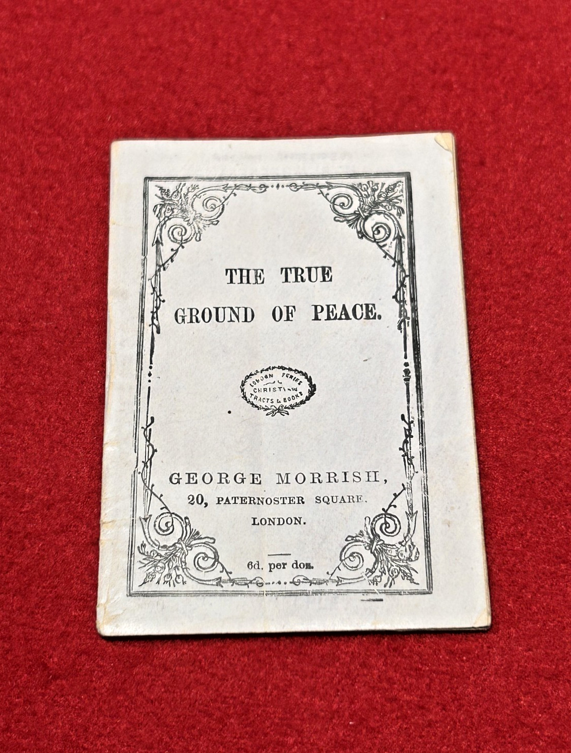 Vintage 19thC Religious Pamphlet True Ground of Peace C.H. Mackintosh London