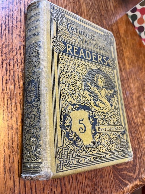 Catholic National Readers Benzinger Bros The fifth Reader Richard Gilmour 1876