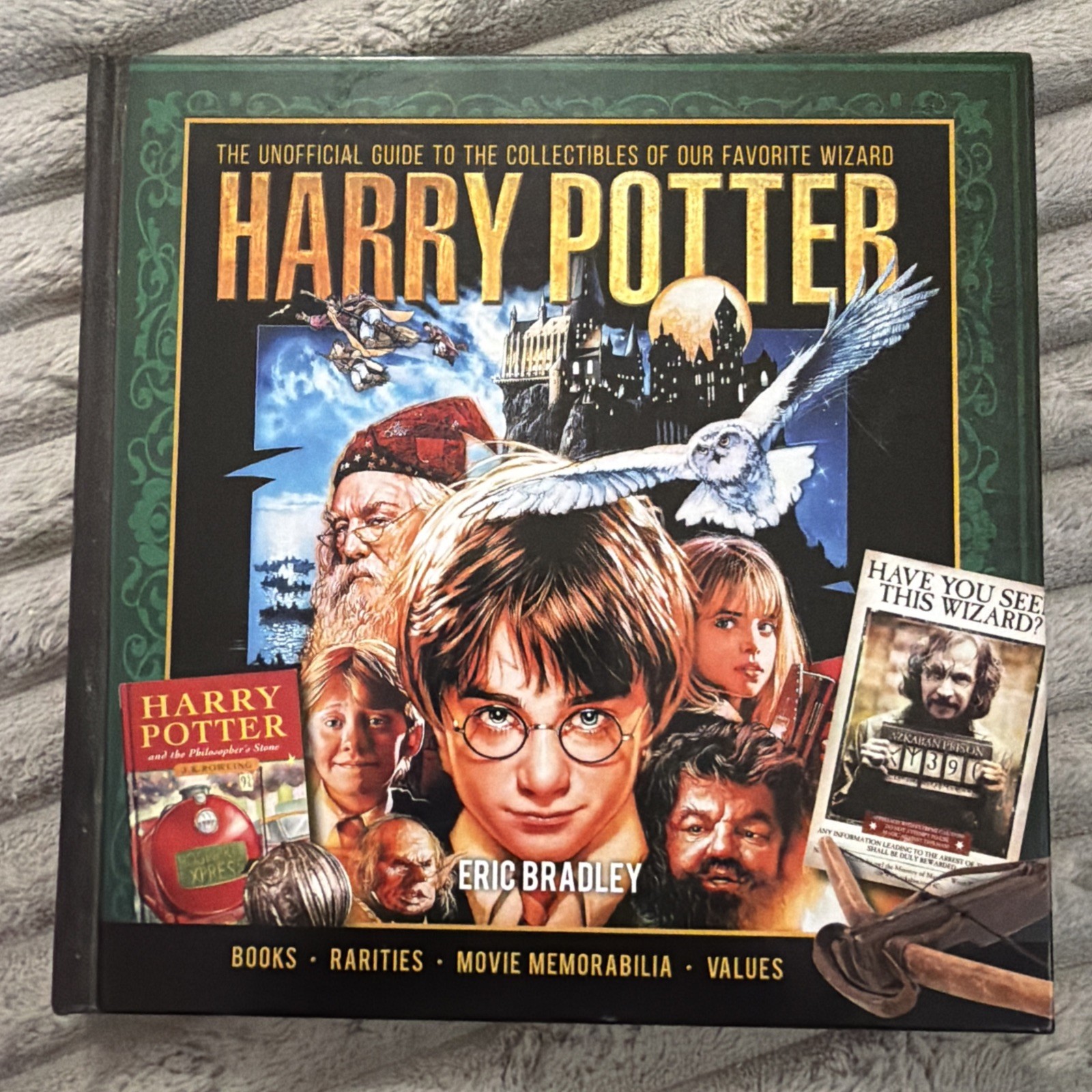 Harry Potter The Unofficial Guide To The Collectibles Of Our Favorite Wizard