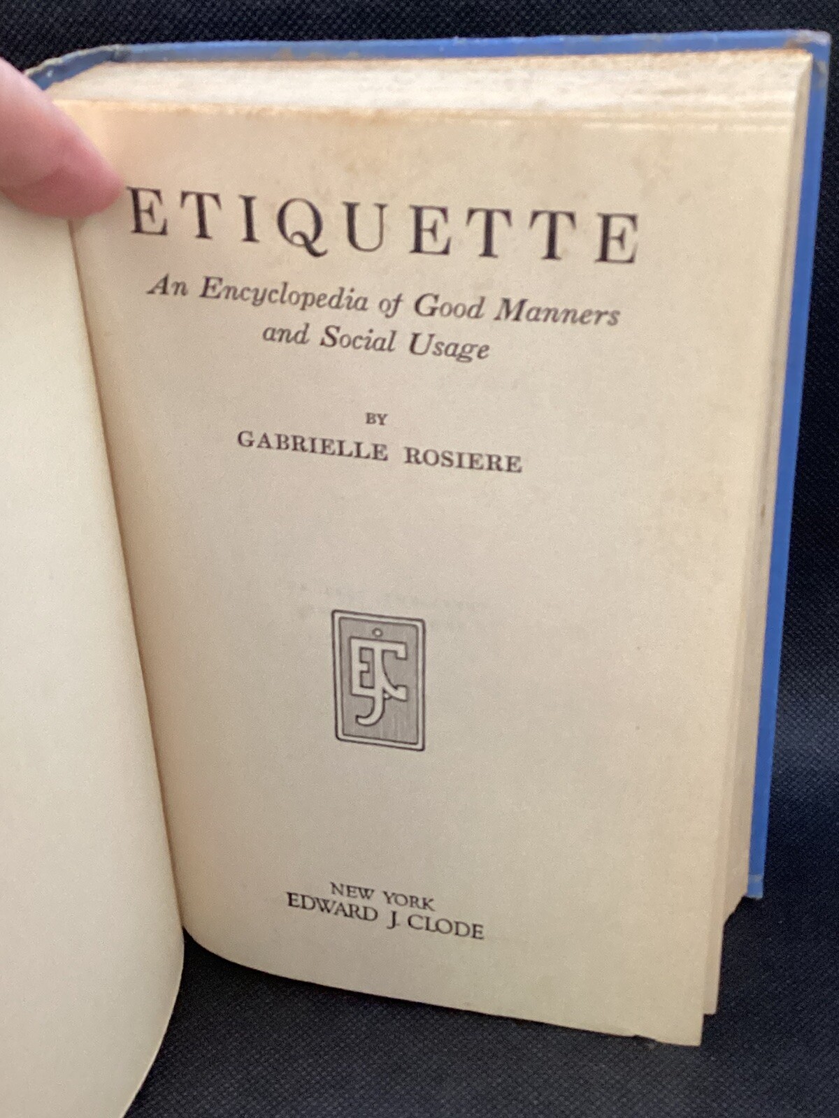 ETIQUETTE-Enclyclopedia of Good Manners/Social Usage by G.Rosiere Hardcover 1923