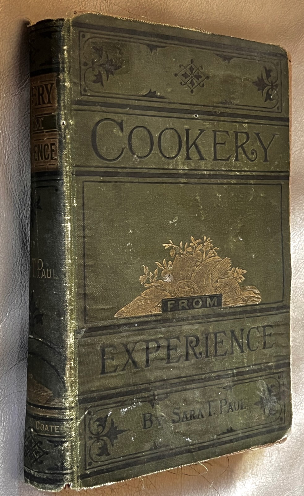 1875 1st Thus Edition “Cookery From Experience” by Sara I. Paul / Early Cookbook