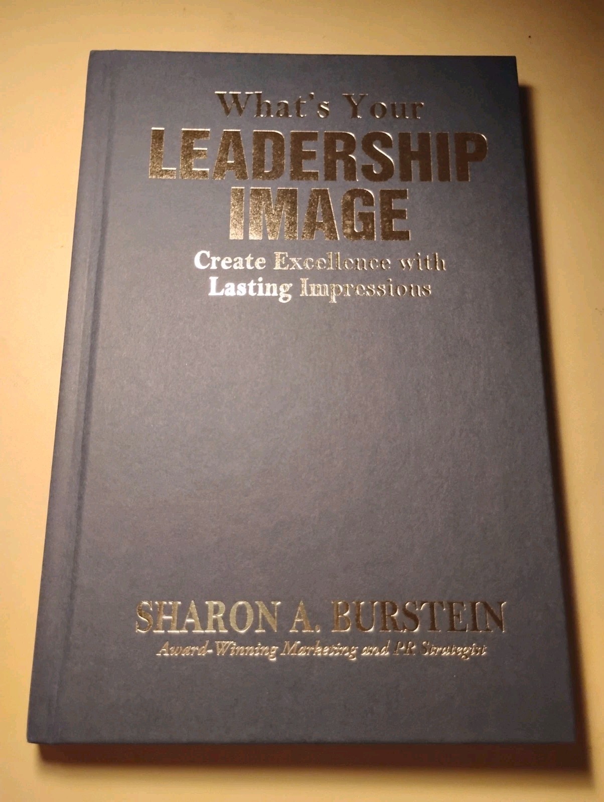 SIGNED Sharon Burstein What’s Your LEADERSHIP IMAGE Leadership Self-Help HC DJ