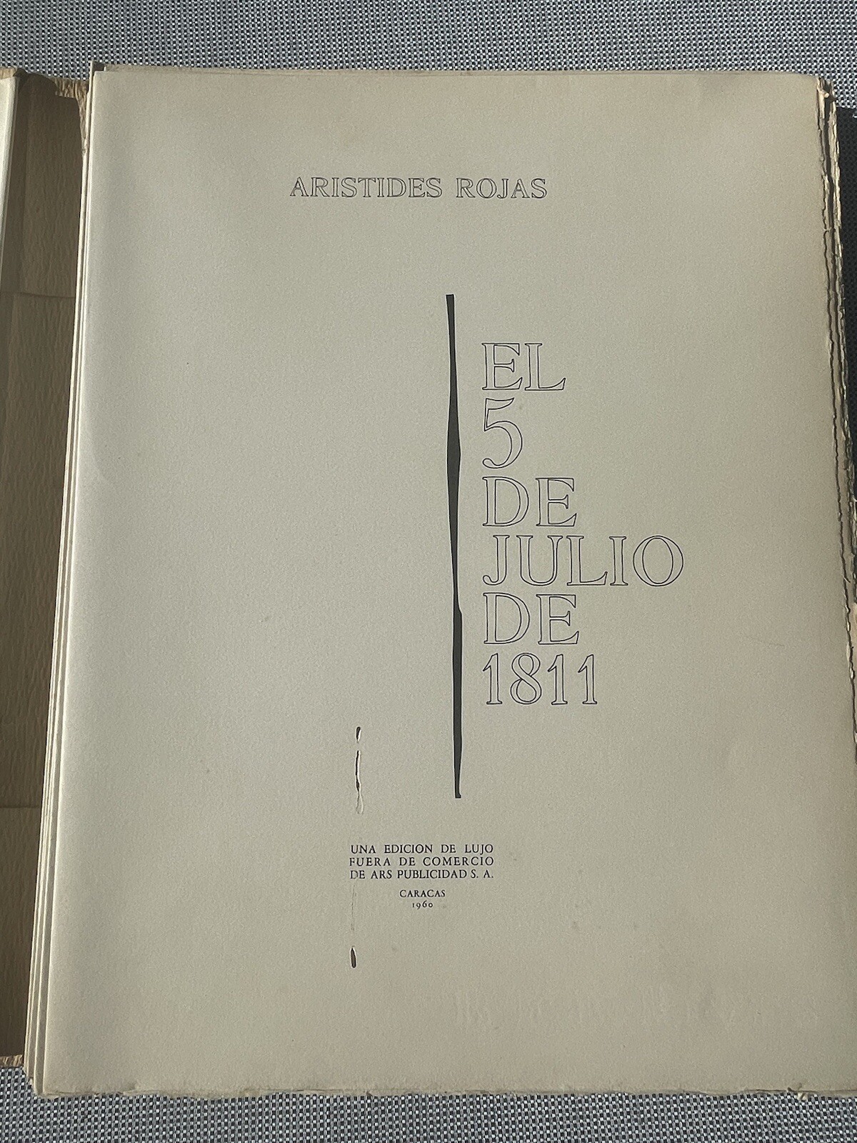 EL 19 DE ABRIL DE 1810 Book Signed ARISTIDES ROJAS luxury edition