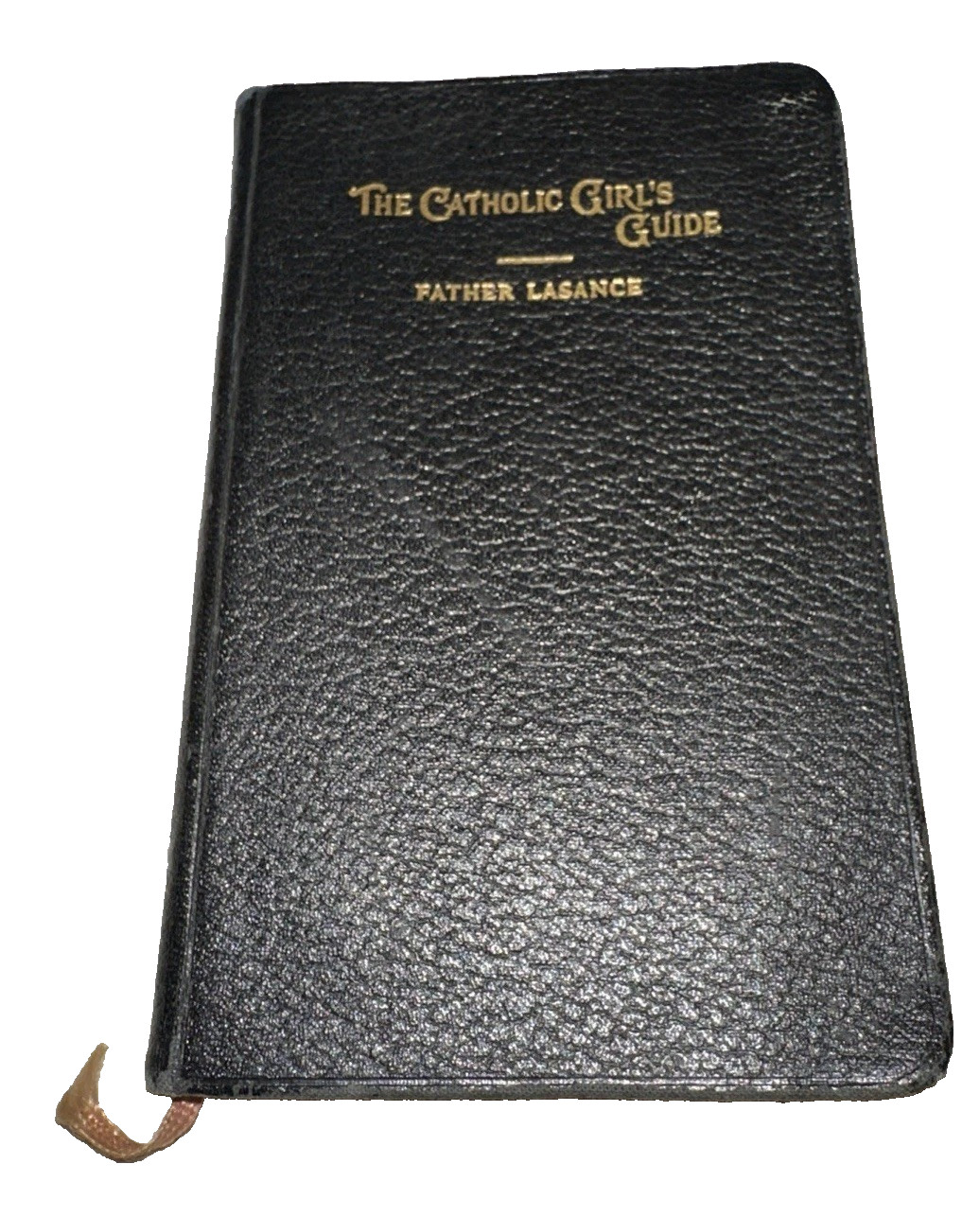 vintage 1946 the Catholic Girl’s Guide by Father Lasance black leather gold edge