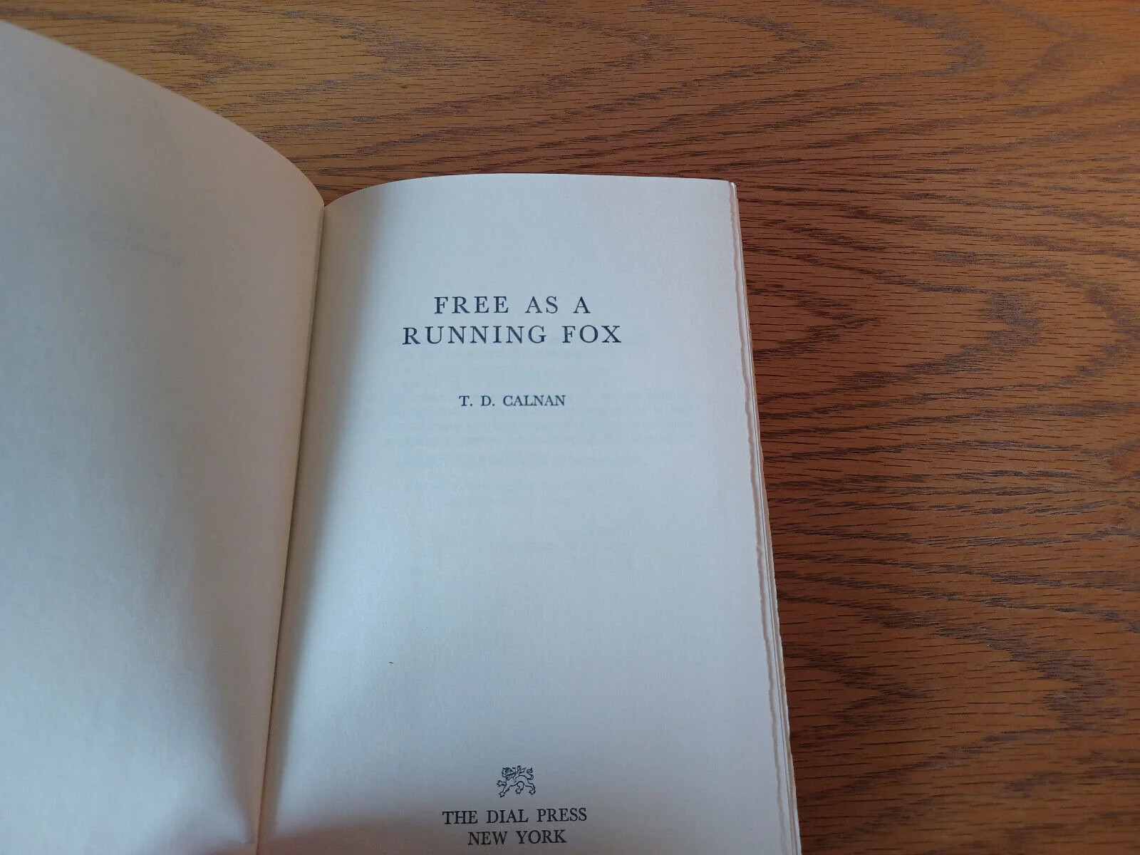 Free As A Running Fox T D Calnan 1970 Book Club Edition Dial Press