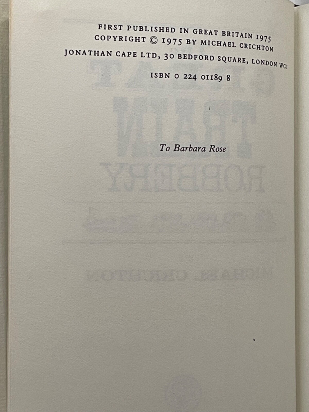 1ST/ 1ST Michael Crichton / The Great Train Robbery / FINE/ AS NEW RARE