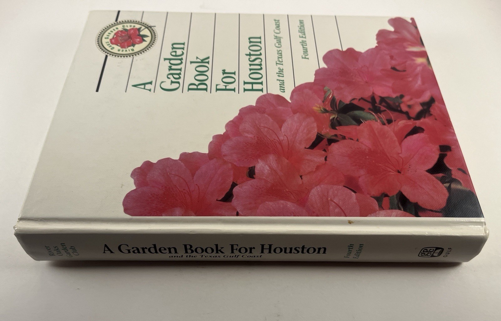 A Garden Book for Houston & Texas Gulf Coast River Oaks Garden Club 4th Ed 1989