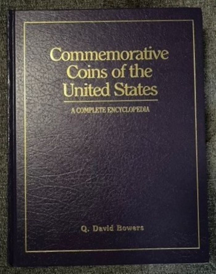 Commemorative Coins Of The United States By Q. David Bowers Signed & Numbered