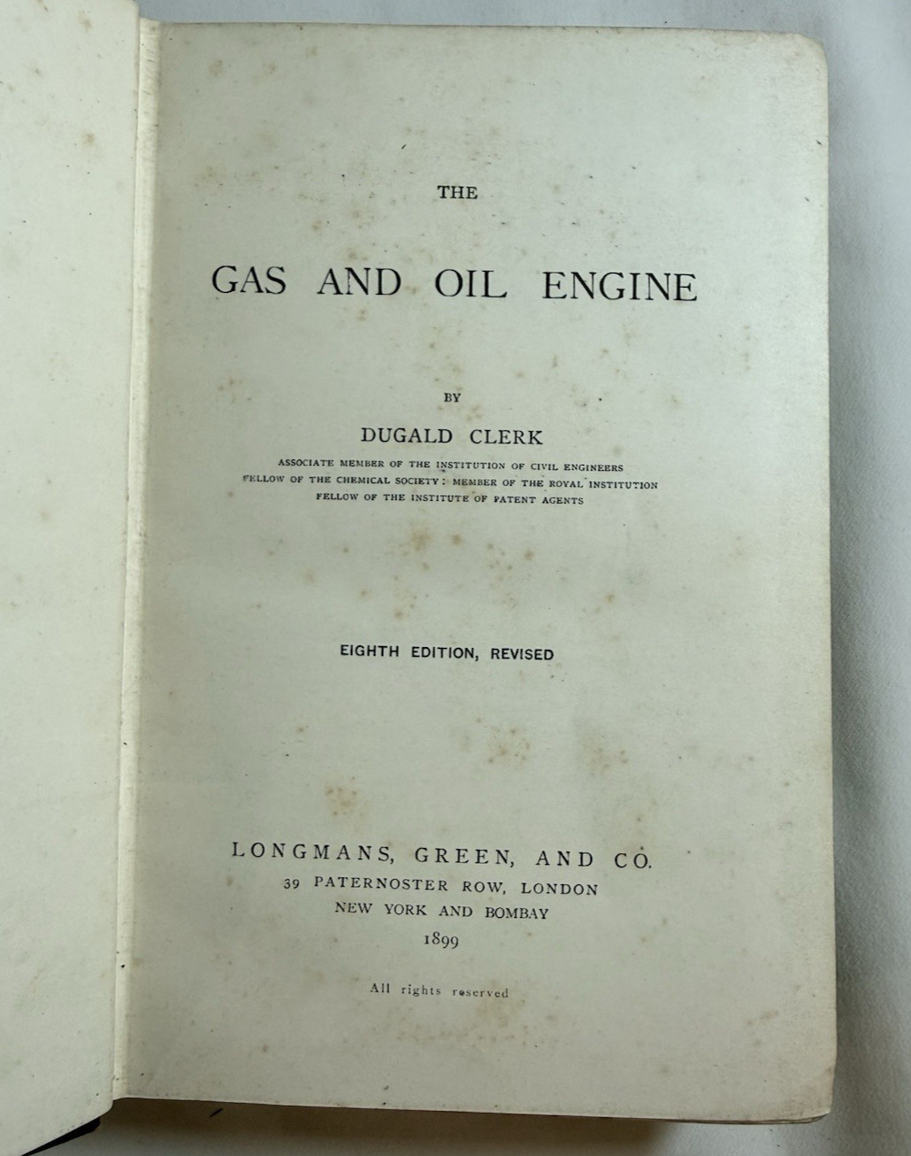 The Gas and Oil Engine by Dugald Clerk -1899 HC Revised Sixth Ed., Engineering