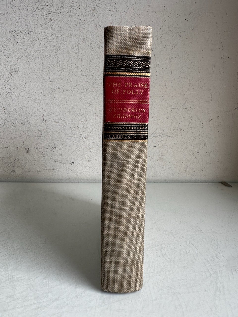 Erasmus Praise of Folly Classics Club Hardback Vintage 1940s Illustrated Edition