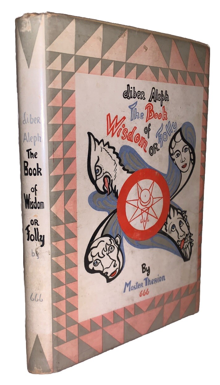 1st Ed, ALEISTER CROWLEY, LIBER ALEPH: THE BOOK OF WISDOM OR FOLLY, OCCULT