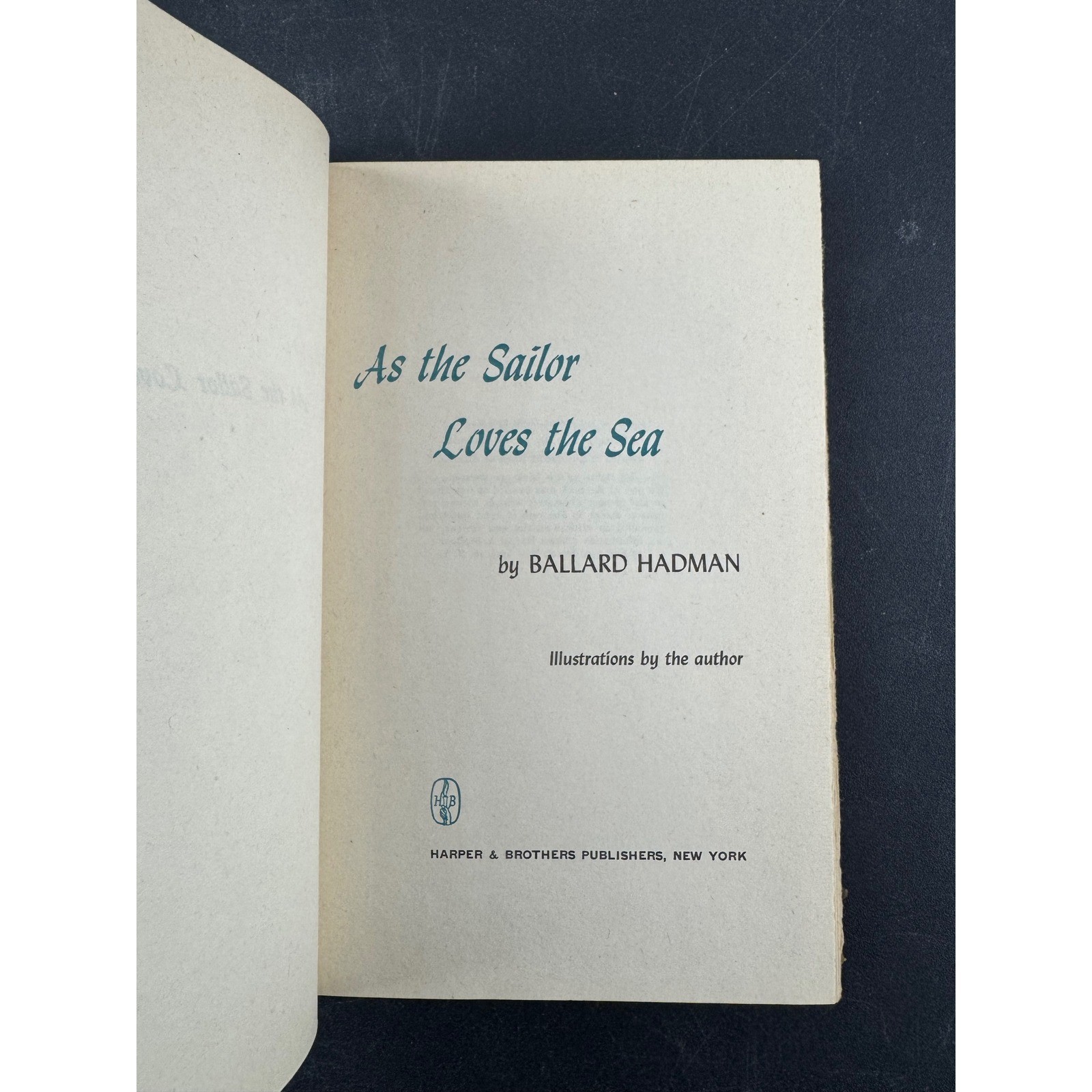 As the Sailor Loves the Sea Ballard Hadman 1951 Alaska Memoir Book Club Edition