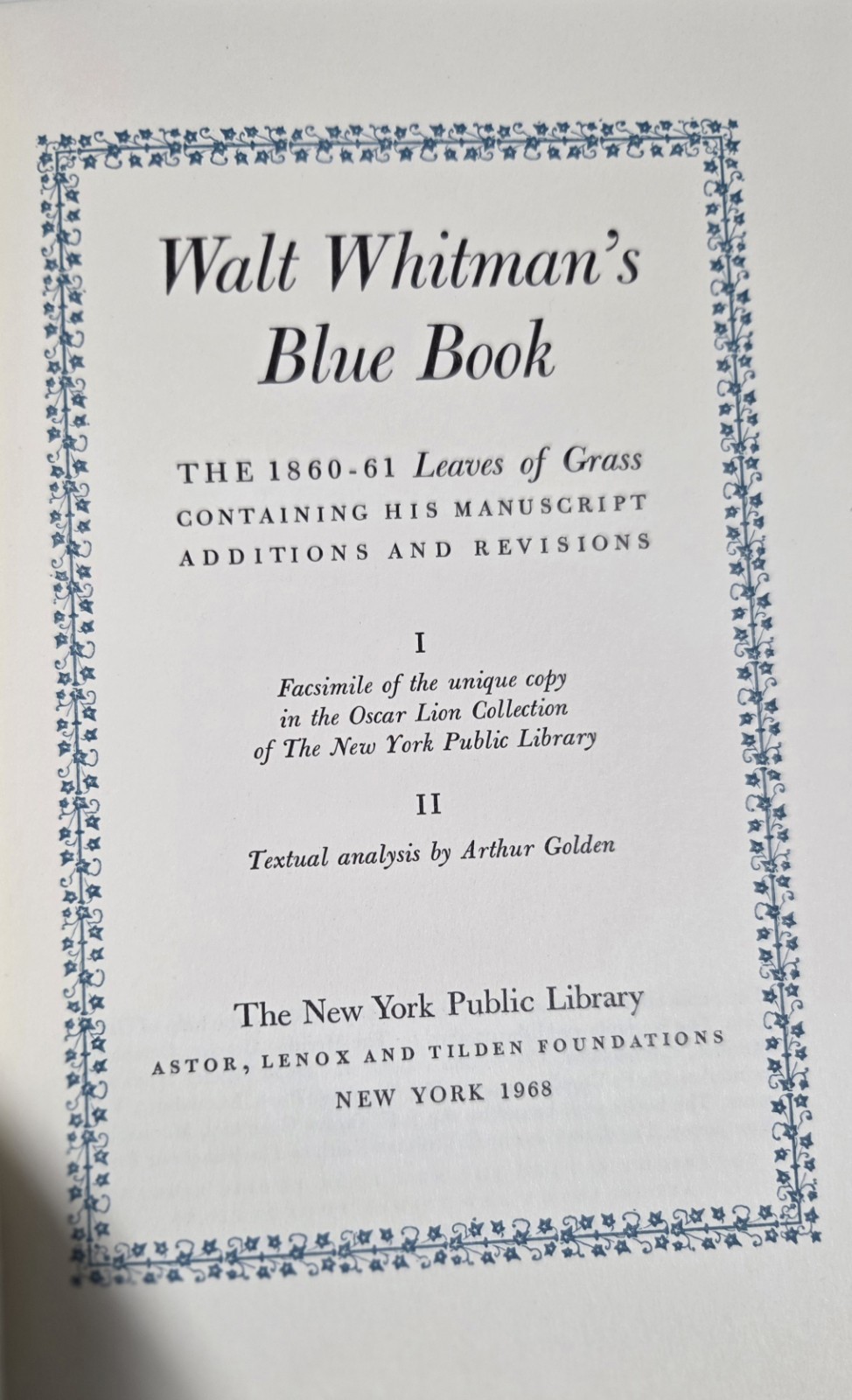 Walt Whitman’s Blue Book The New York Public Library 1968