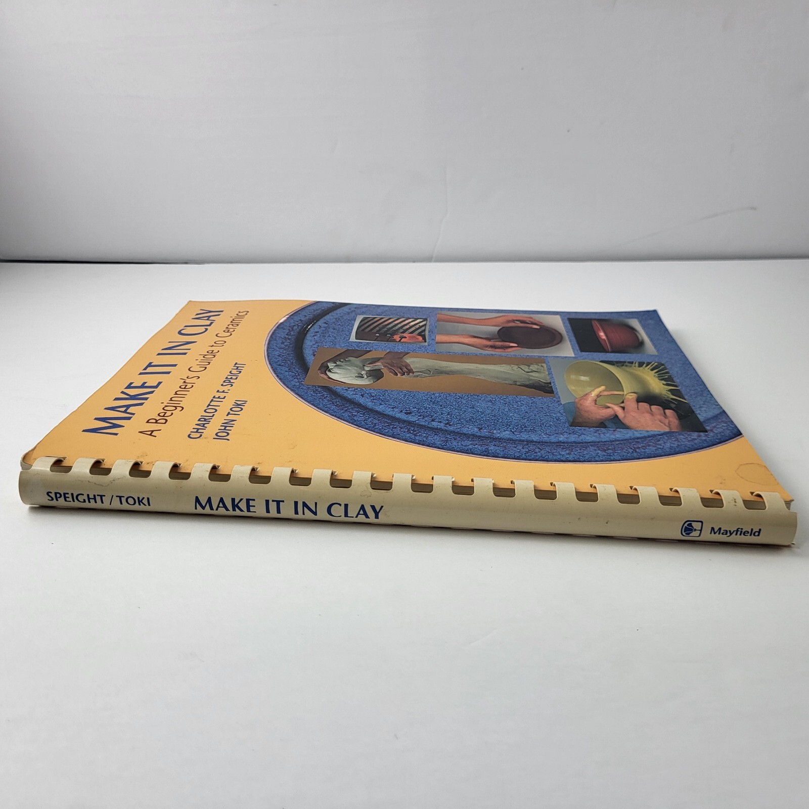 Make It In Clay A Beginners Guide To Ceramics Spiral Bound Book Speight Toki