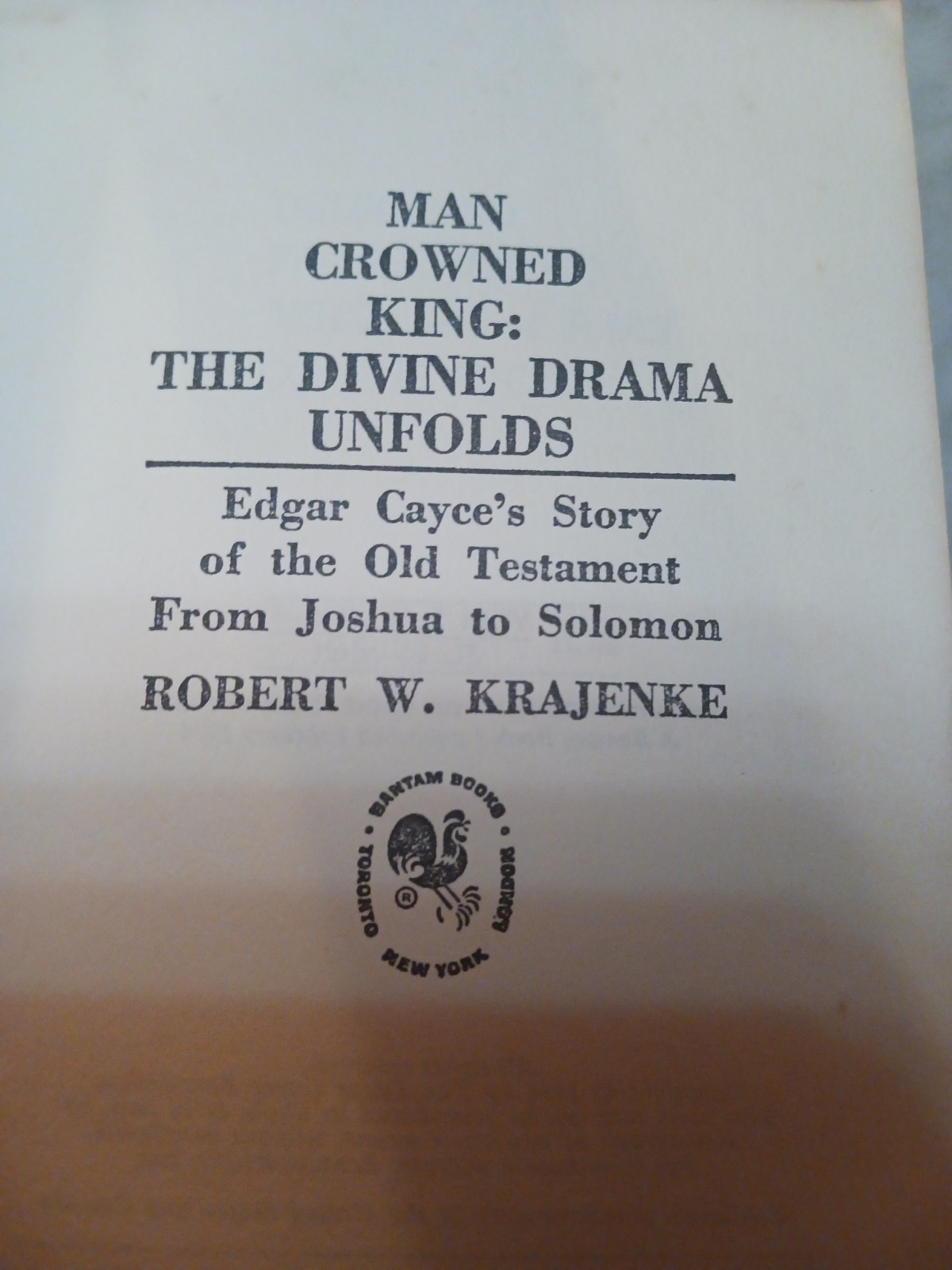 Man Crowned King: The Divine Drama Unfolds by Robert W. Krajenke (Paperback) “.