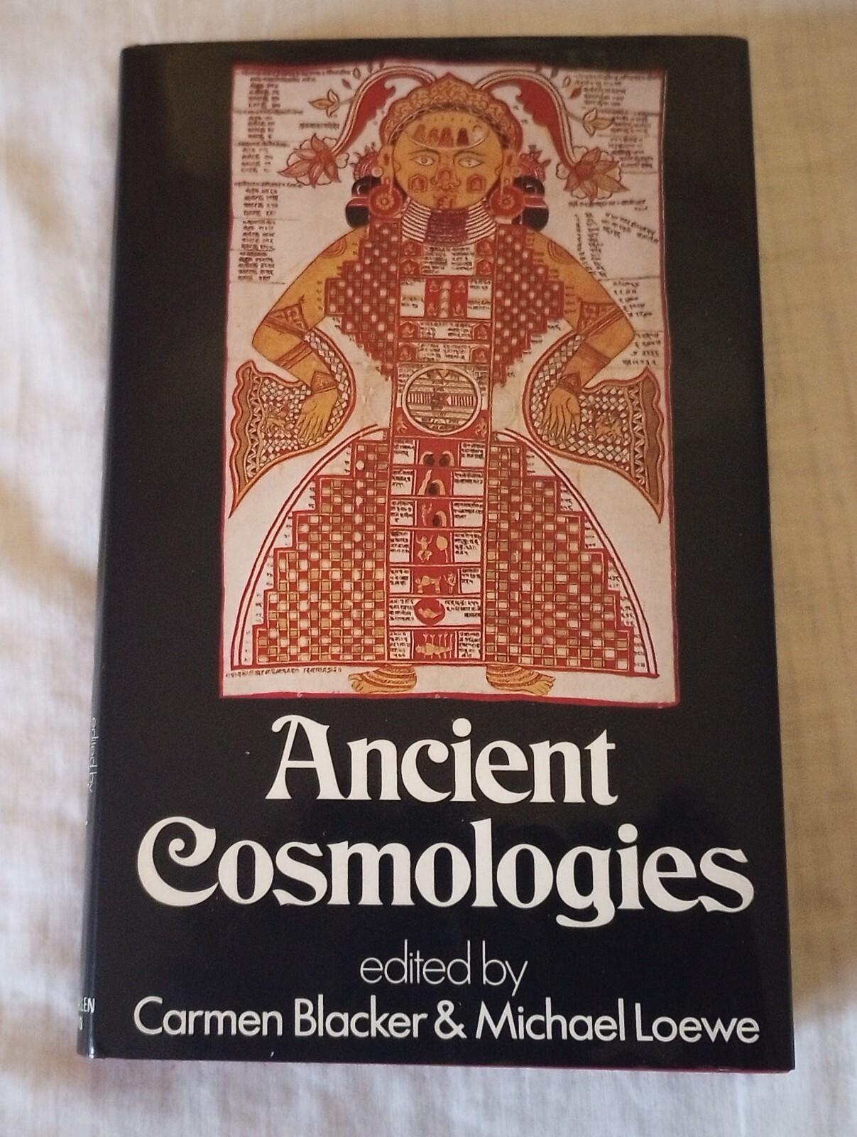 Ancient Cosmologies Book 1975 Carmen Blacker & Michael Lowe U.S. Seller UK Print