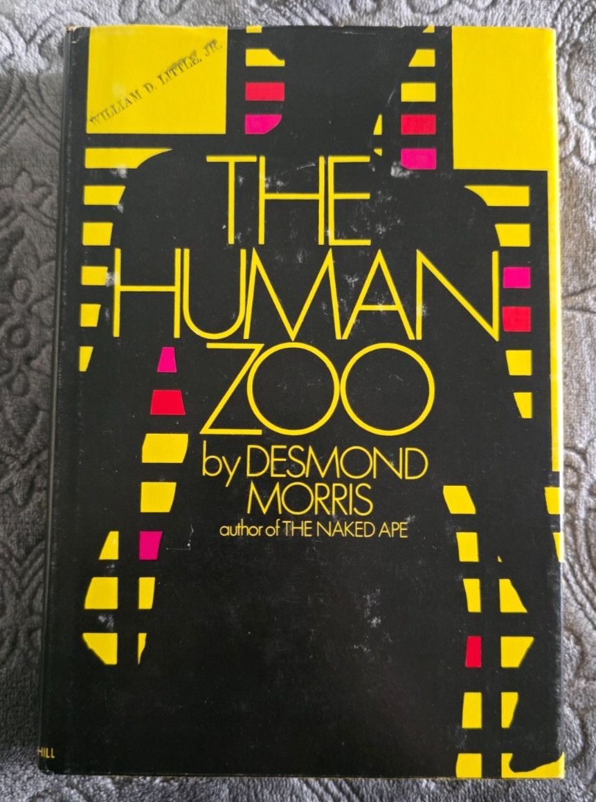 1969 The Human Zoo ~ Desmond Morris ~ First American Edition ~ McGraw-Hill HC DJ