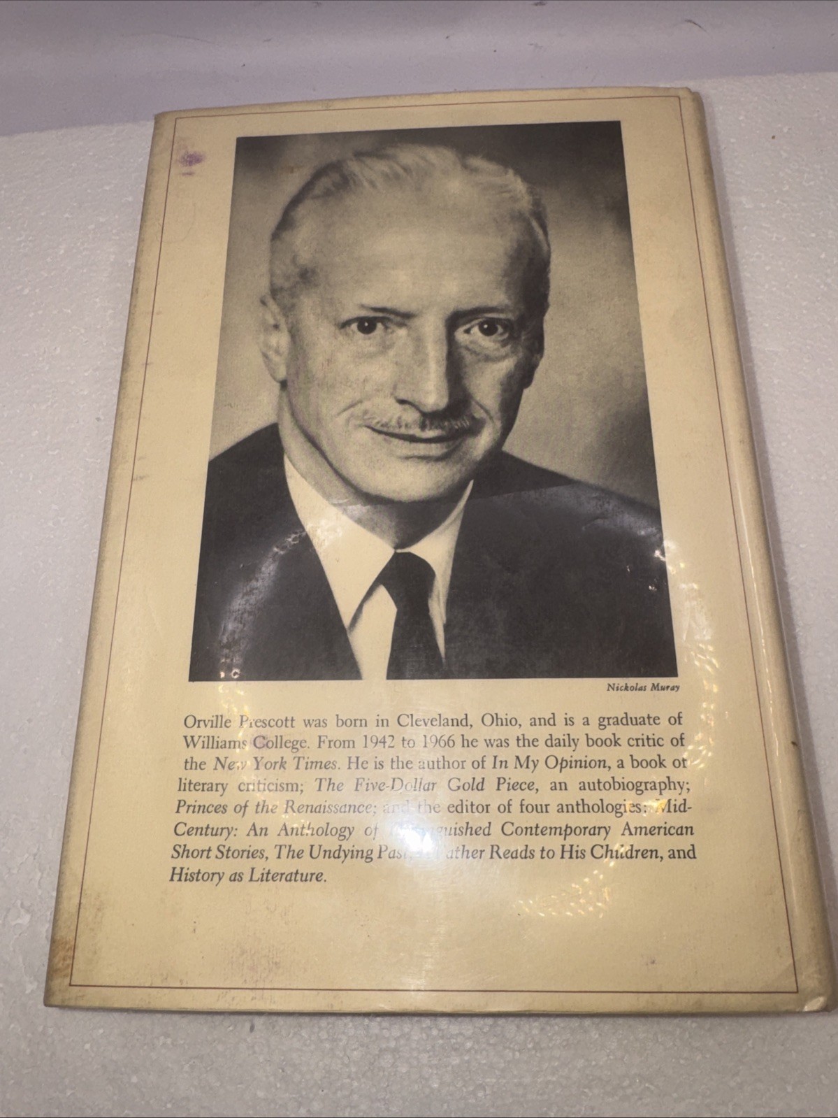 Orville Prescott HISTORY AS LITERATURE 1st Edition