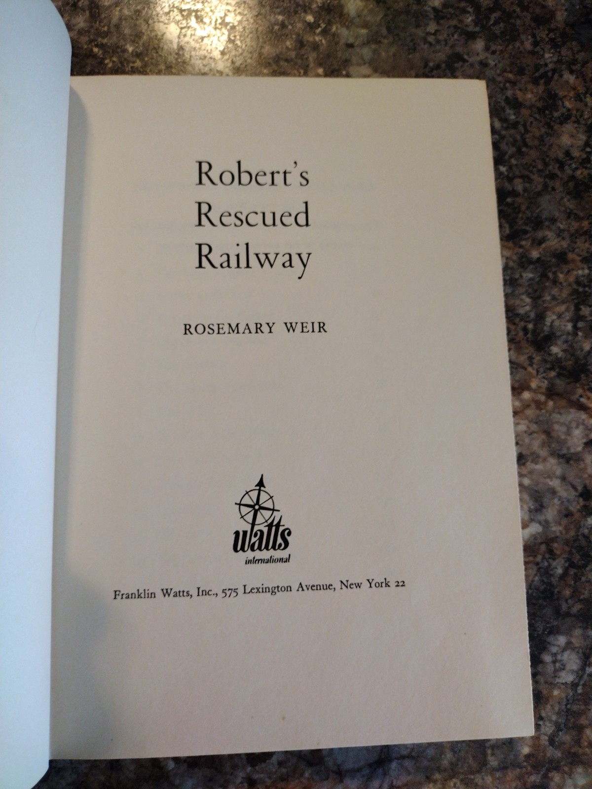 Robert’s Rescued Railway Rosemary Weir Pub. Franklin Watts 1960 Juvenile Fiction