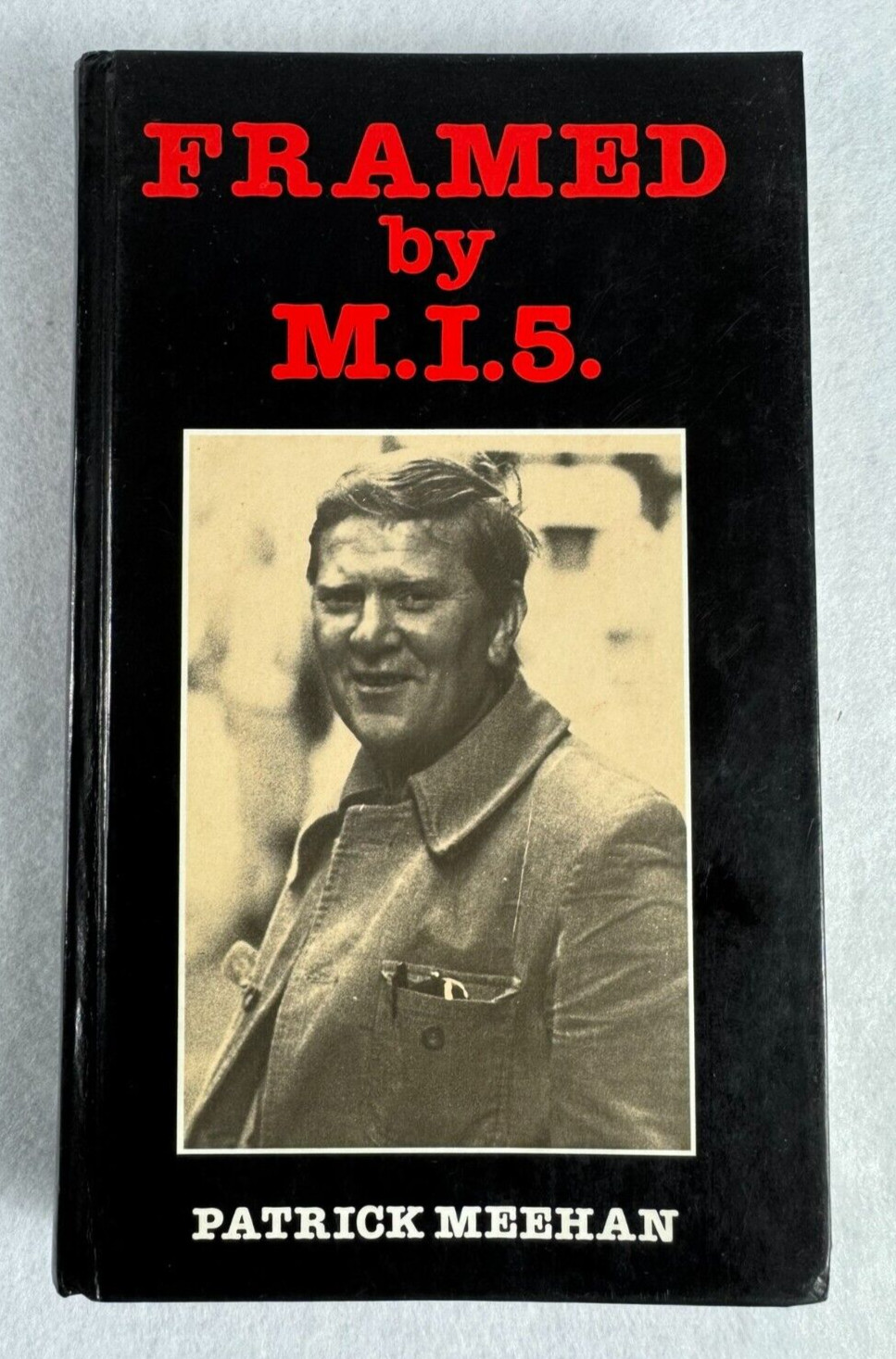 Framed by M.I.5. by Patrick Meehan (1989, HC) True Crime Espionage – Signed