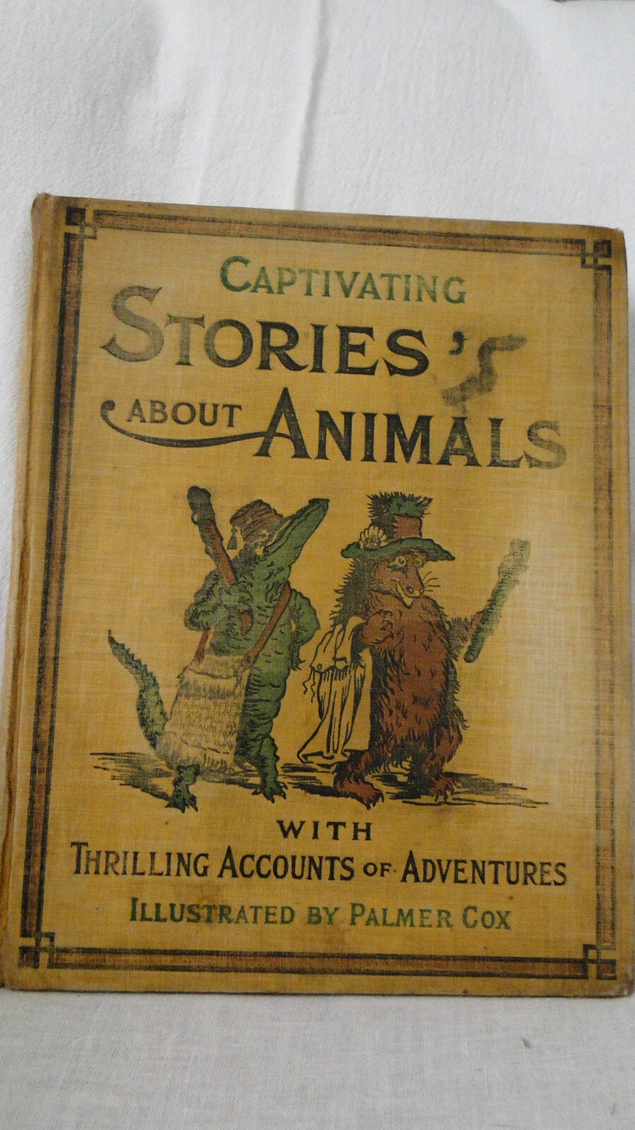 Children’s Juvenile Fiction Captivating Stories Animals Palmer Cox Illus. 1908