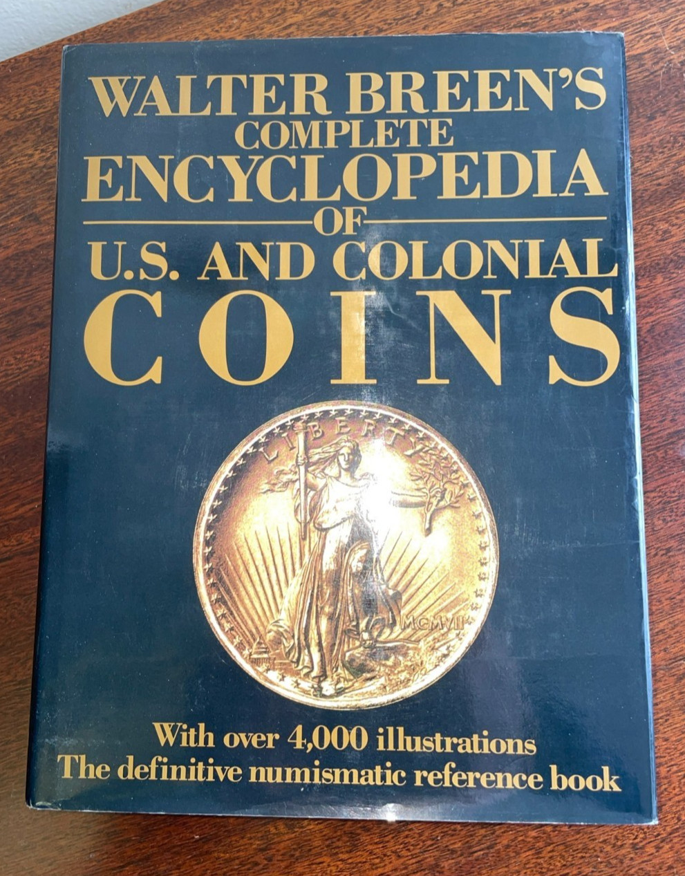 Complete Encyclopedia of US & Colonial Coins 1988 Walter Breen numismatics book