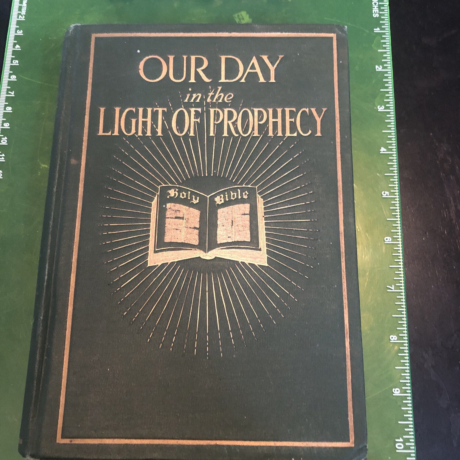 1917 Antique Religious Book Our Day in the Light of Prophecy W.A. Spicer HC