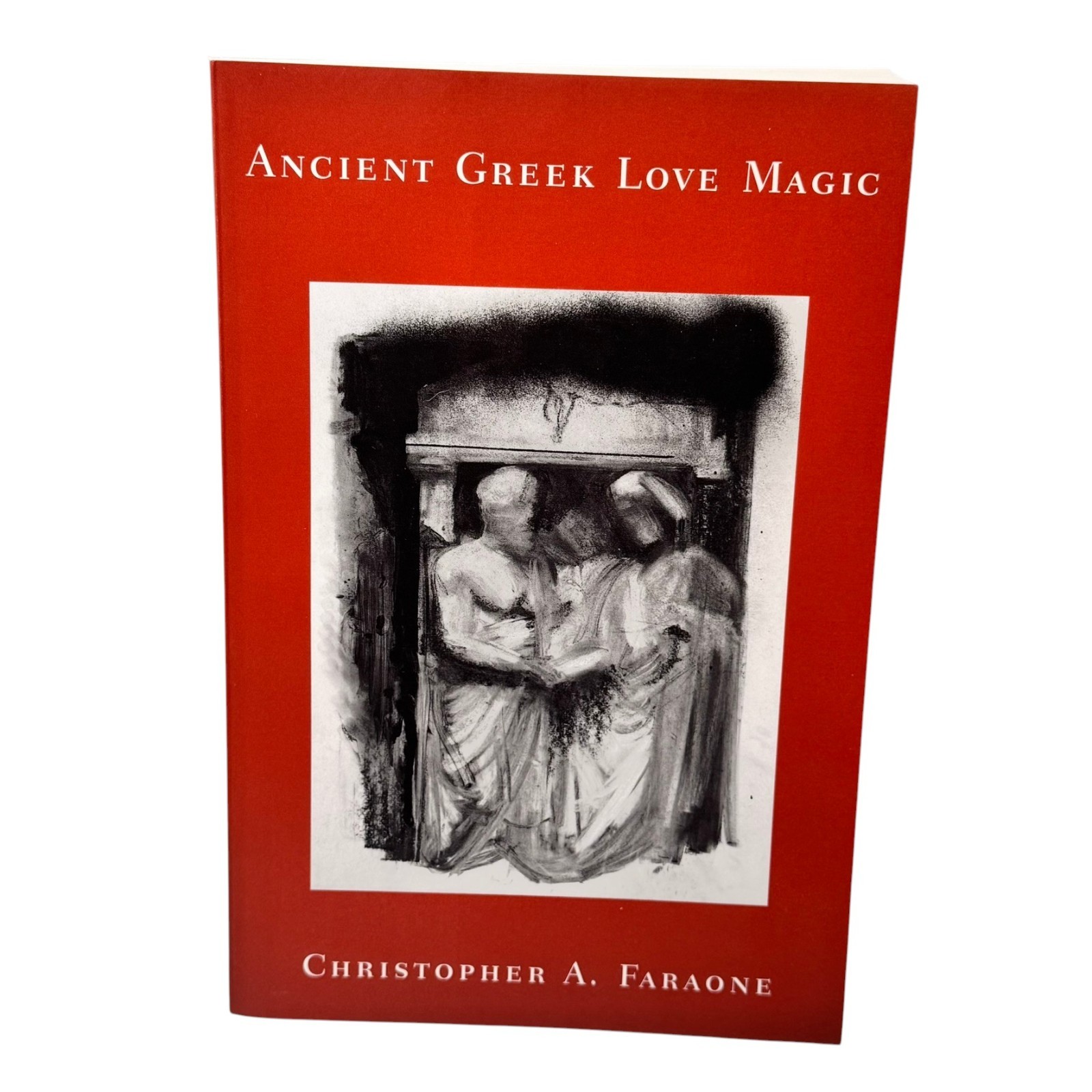 Ancient Greek Love Magic Christopher A. Faraone PB Classical Studies Occult Myth