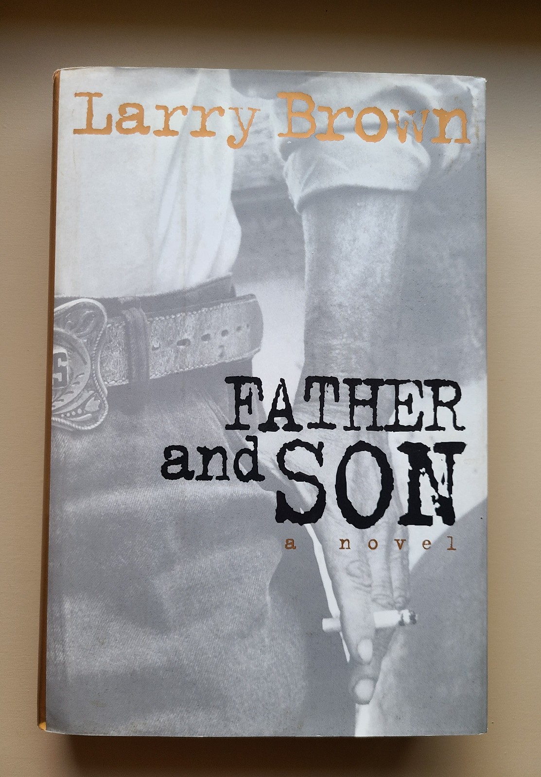 FATHER AND SON, Larry Brown, 1996, 1st Edition, SIGNED (not inscribed), FINE