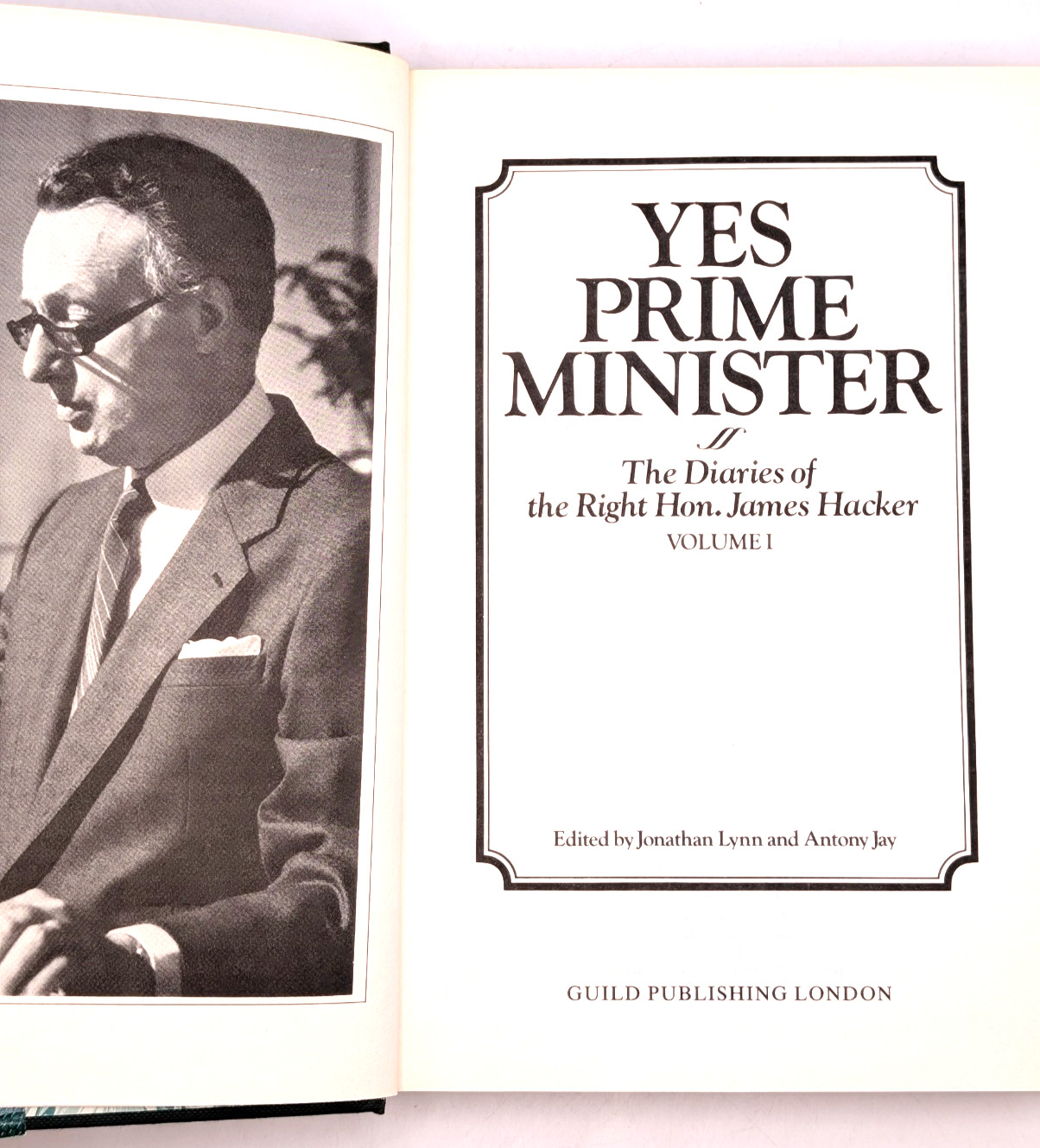 Yes, Prime Minister: v. 1 By Jonathan Lynn, Antony Jay hardcover