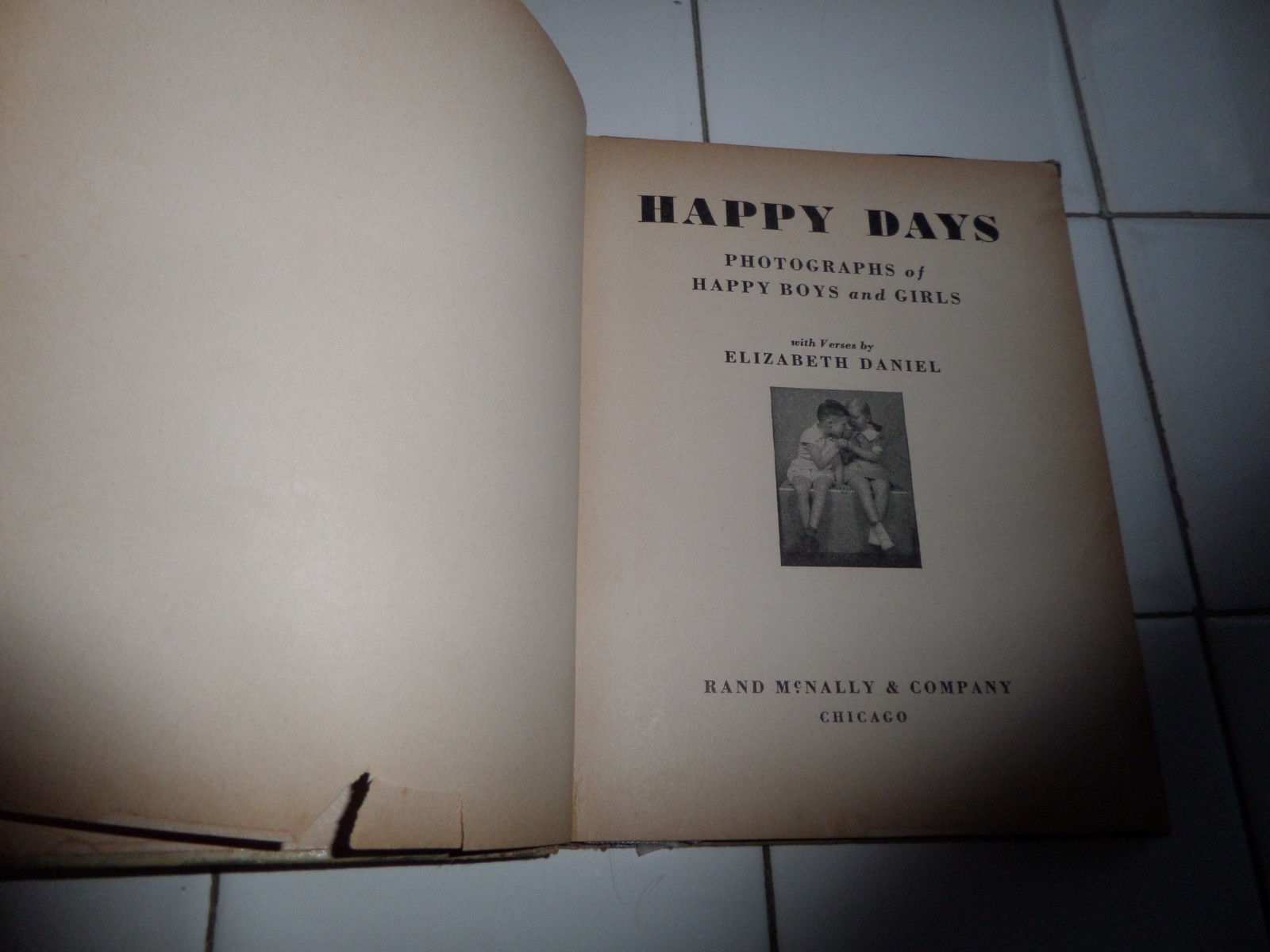 Happy Days,VINTAGE Rand McNally,1937(PHOTOGRAPHS/Children)